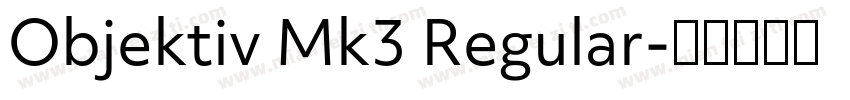 Objektiv Mk3 Regular字体转换